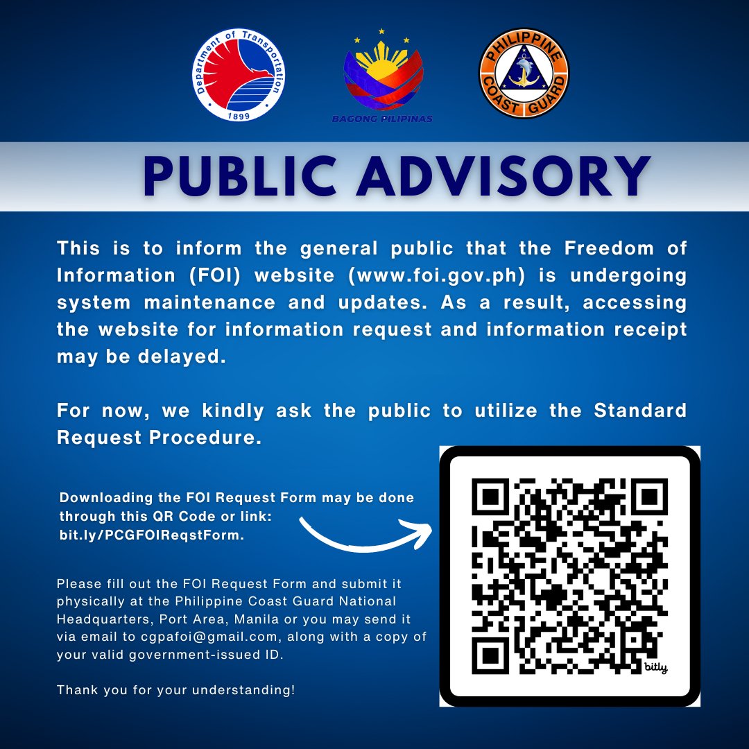 𝐏𝐔𝐁𝐋𝐈𝐂 𝐀𝐃𝐕𝐈𝐒𝐎𝐑𝐘 The @coastguardph informs the general public that the @foi_ph website (foi.gov.ph) is undergoing system maintenance and updates. As a result, accessing the website for information request and information receipt may be delayed.