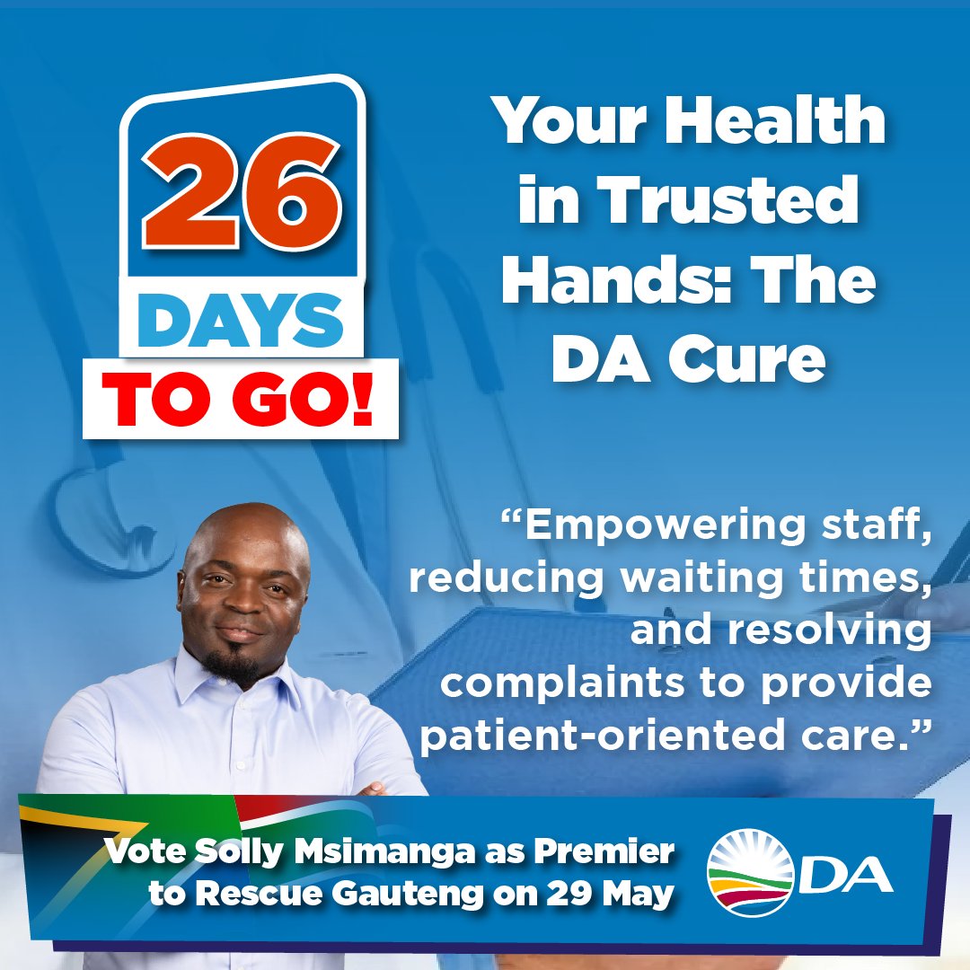 26 DAYS TO GO! 🗳

The DA’s plan to rescue Gauteng’s healthcare is based on getting the basics right first, improving the management of hospitals.
#VoteDA #SollyForPremier #RescueGauteng 🗳 @Solly Msimanga