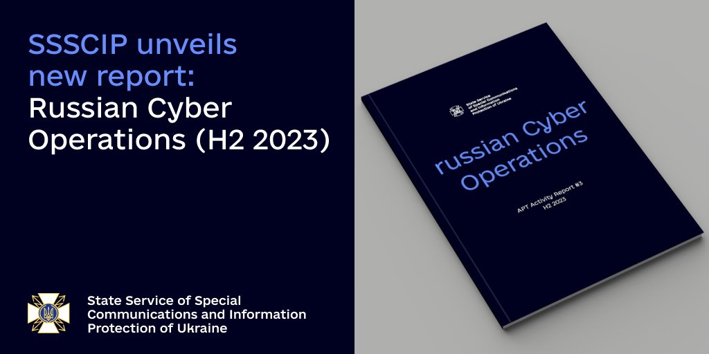 🧐 SSSCIP unveils new report: russian Cyber Operations (H2 2023)👇 cip.gov.ua/en/news/kibero… #cybercrime #cyberattack #hacker #cybersecurity #cyber #cyberwar #hybridwar #Espionage #spy