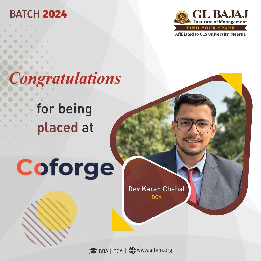 #GLBajaj (GLBIM) is immensely proud to announce the placement of its immensely talented student Dev Karan Chahal of BCA (Batch 2021-24) in Coforge.

#GLBIM #Coforge #BCA #Campusplacement #jobs2024 #topbcacollege #Findyourspark