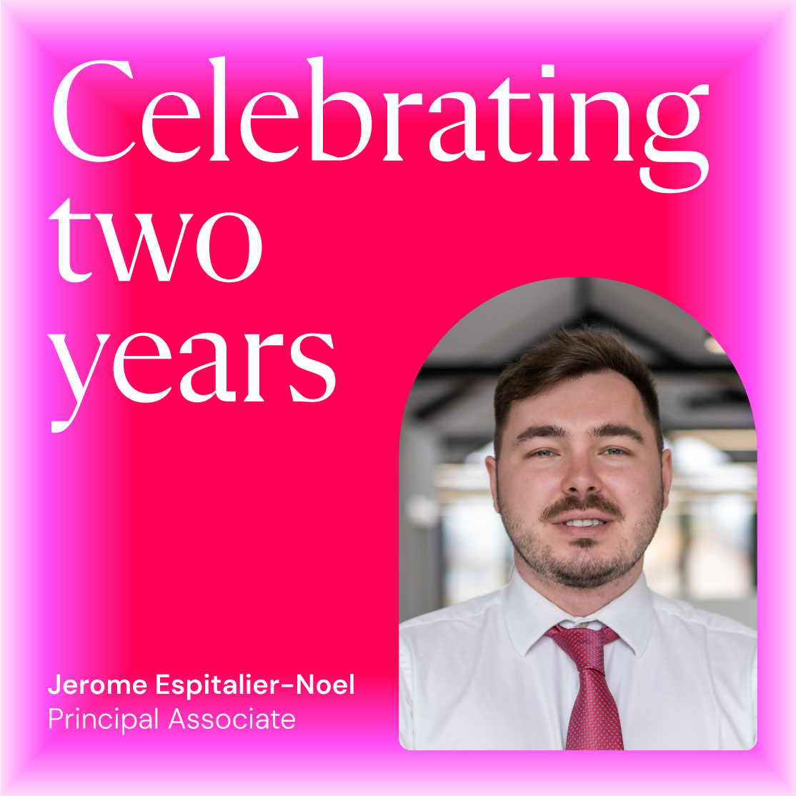 A huge congratulations to Principal Associate, Jerome Espitalier-Noel, on his two year anniversary at Buchanan.

We’re excited to see what you are going to achieve as you continue to progress and support the team’s development.

#WorkAnniversary #TwoYears #Buchanan