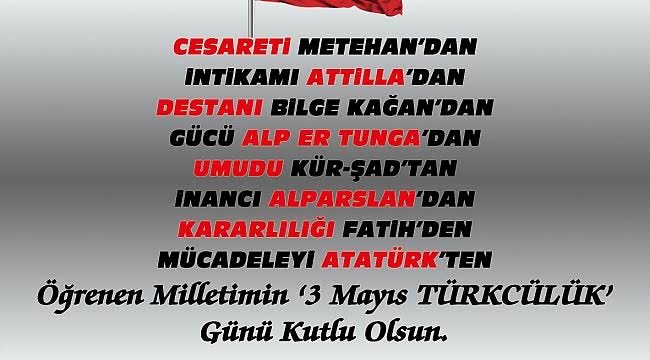 Günümüz kutlu olsun. Olacak, olacak Sönmeden en son ocak Çekilir kara sancak Turan'a Turan'a #3MAYISTÜRKÇÜLÜKGÜNÜ