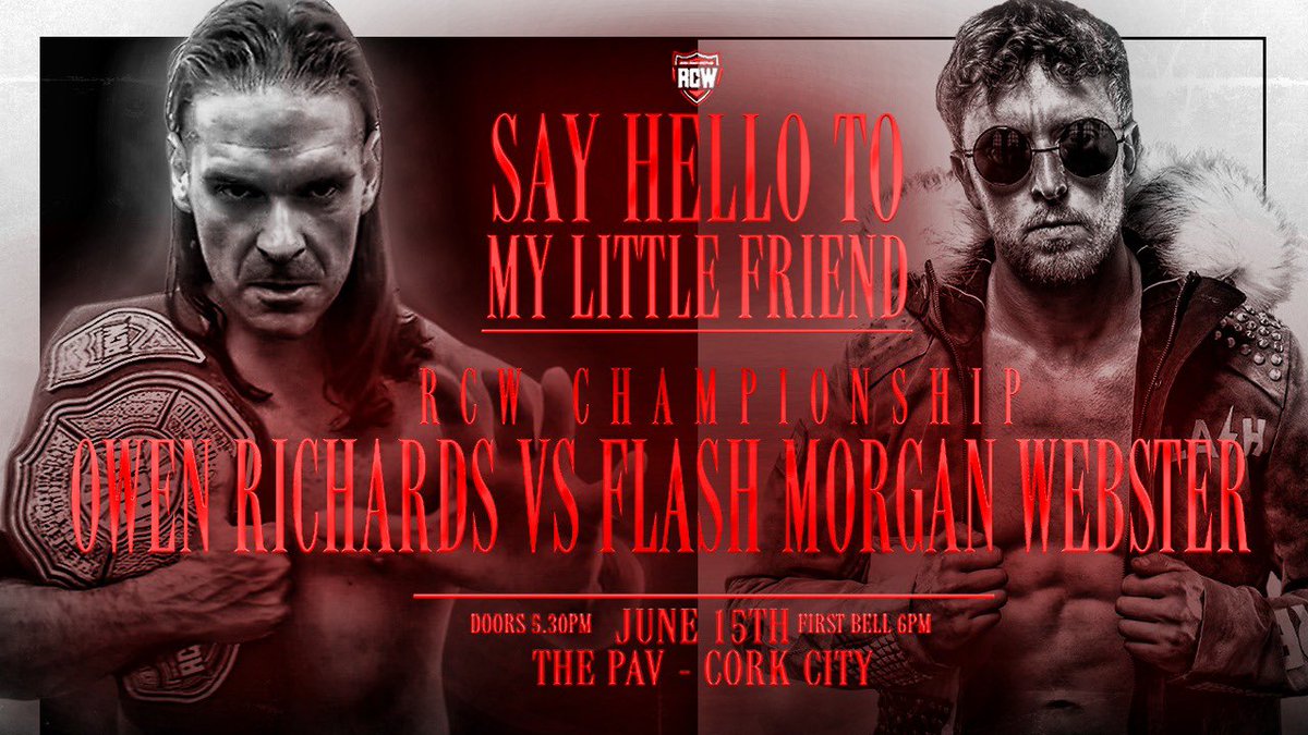 🔥BIG MAIN EVENT🔥 🔞RCW CHAMPIONSHIP🔞 Owen Richards VS Flash Morgan Webster 🗓️June 15th 🗺️The Pav, Carey’s Lane, #Cork ⏰ 5.30pm Get your tickets now👇👇 eventbrite.ie/e/rcw-presents…