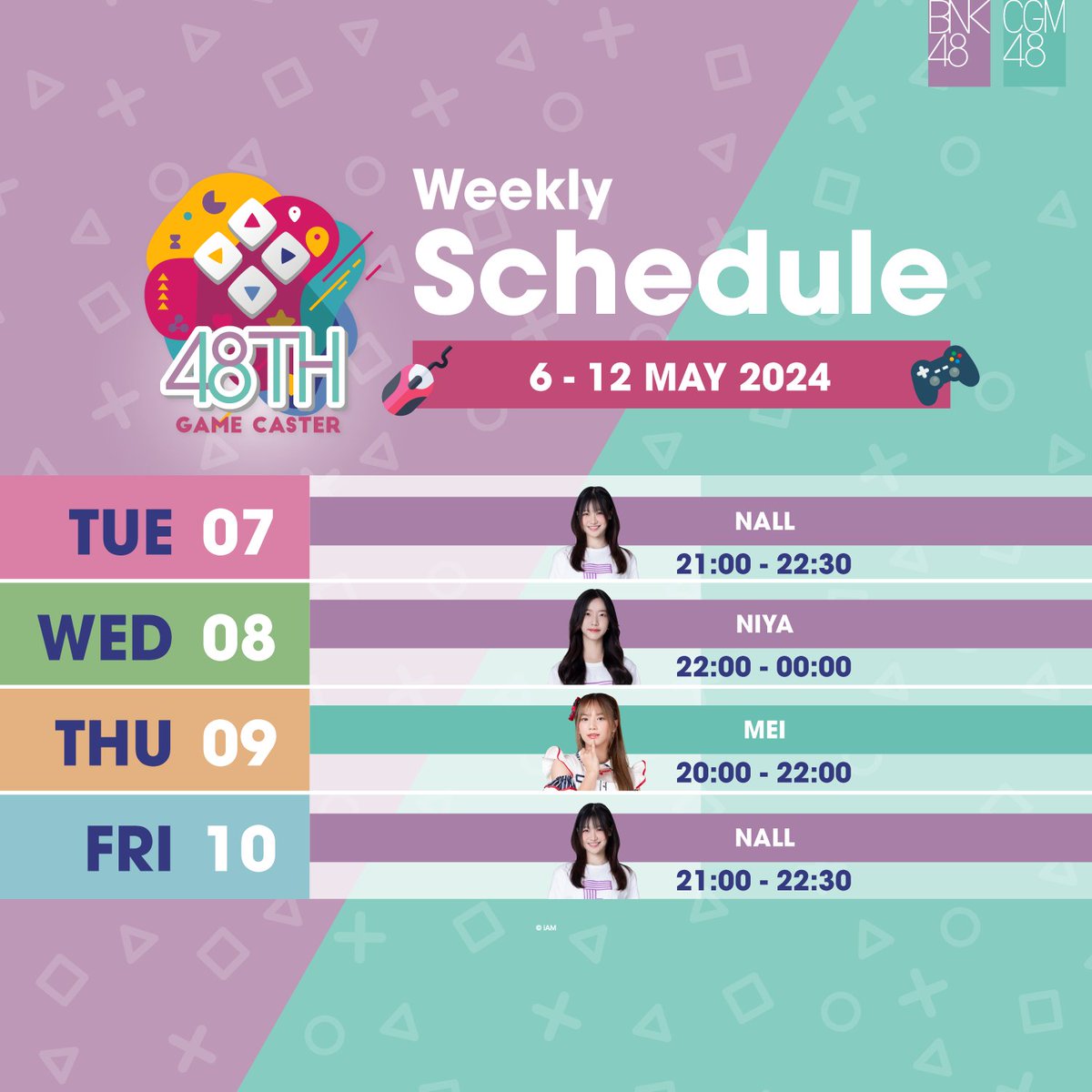 🎮Weekly Schedule : 6-12 MAY 2024👾 พบกับเหล่า Caster ได้ตามเวลาต่อไปนี้กันได้เลย กด Like กด Follow กันเอาไว้ได้เลยที่ Facebook facebook.com/48THGameCaster #48THGameCaster #BNK48 #CGM48