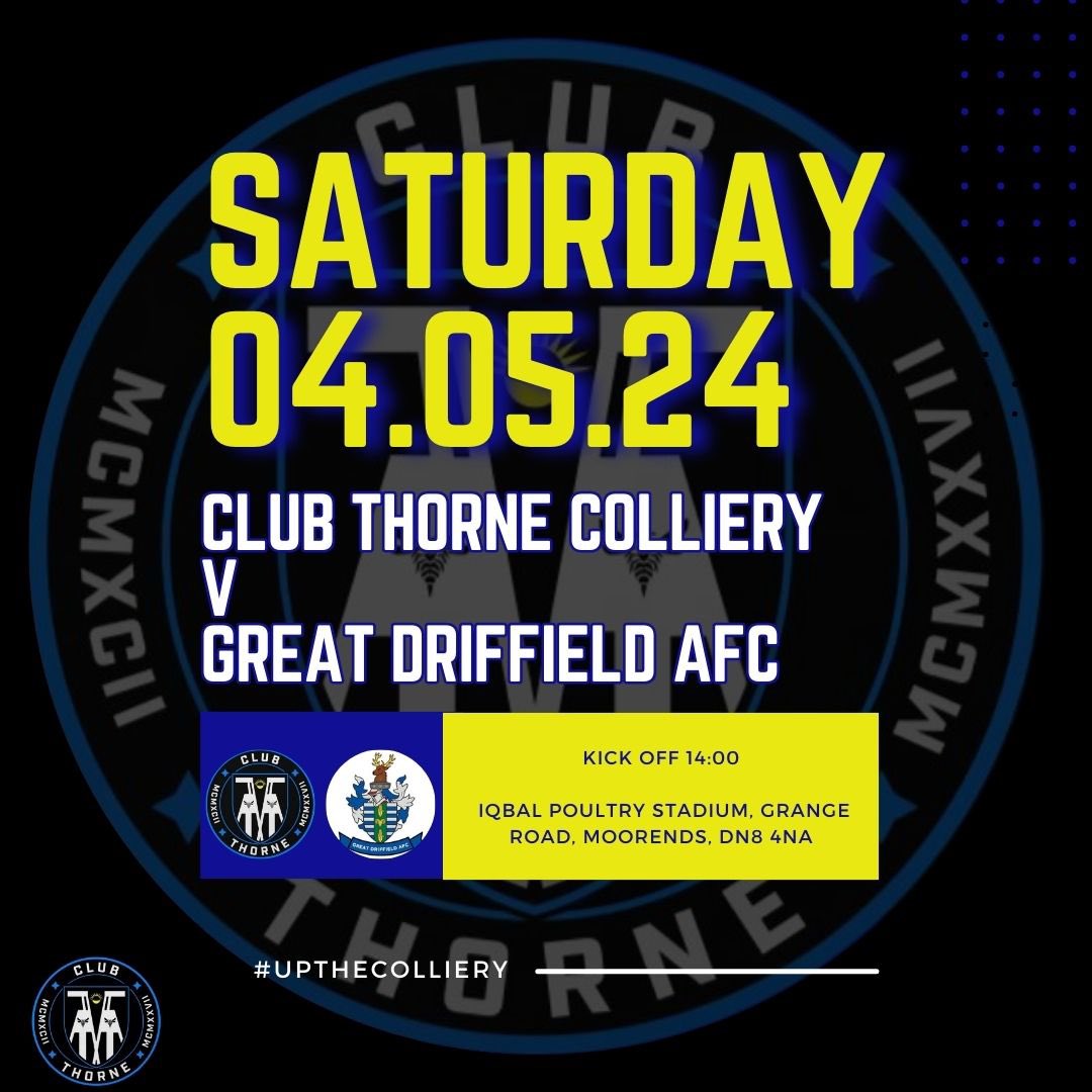 Tomorrow’s League fixture 🔵⚫️

Club Thorne Colliery v Great Driffield AFC

📆 Saturday 04.05.24
⏰ 14:00 kick off
📍Iqbal Poultry Stadium, Grange Road, Moorends, DN8 4NA

#champions #humberpremierleague 
#colliery #clubthorne #upthecolliery #clubthorneacademy #thorne #moorends