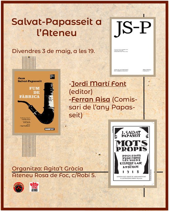 Avui, a l'Ateneu Rosa de Foc, organitzat per @t_agita de Gràcia, presentem els tres llibres de Salvat que hem publicat: la poesia completa amb el títol 'Poeta amb majúscula', 'Mots-propis' i 'Fum de fàbrica'. Amb Ferran Aisa i @jordimartifont_ Ens hi veiem.