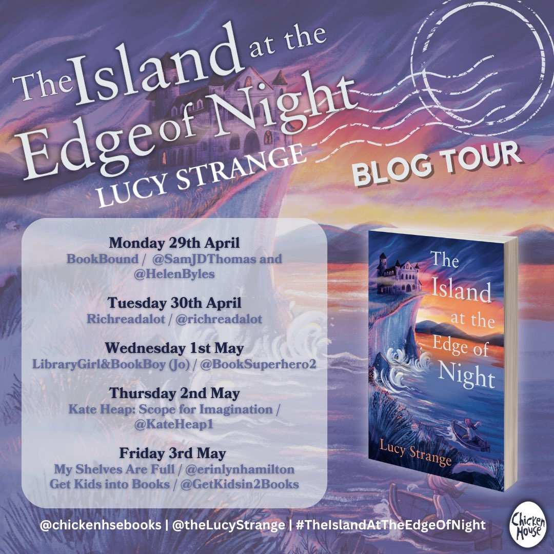 It’s my stop on the blog tour for this wonderful book from @theLucyStrange @chickenhsebooks @SamJDThomas @HelenByles @richreadalot @GetKidsin2Books @BookSuperhero2 @KateHeap1 
#TheIslandattheEdgeofNight