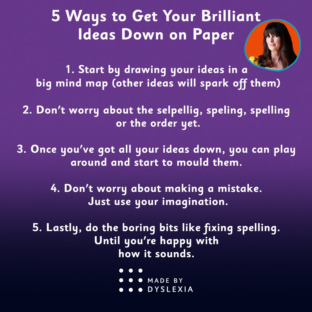 Here are 5 top tips from Tom Gates creator, and best-selling author @LizPichon , who is #MadeByDyslexia, to help get your thoughts on paper. Dyslexics have brilliant ideas. But because our brains process information differently, we often struggle to get our ideas down on paper✍️