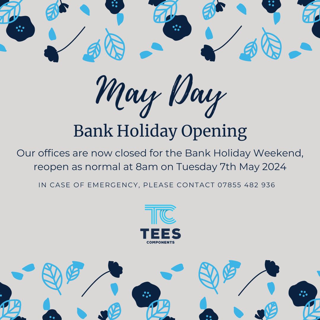 May Day Bank Holiday Opening.⁠ Tees Components will be closed over the May Day Bank Holiday Weekend⁠, reopening as normal at 8am on Tuesday 7th May 2024 In case of emergency, please contact 07855 482 936 Wishing everyone a great bank holiday weekend.