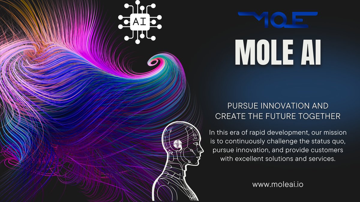 💡Continuous technological innovation and market-leading solutions. Encourage creative thinking and open a collaborative environment. Customized services help customers succeed. Continuously learn and maintain the latest knowledge. #technologicalinnovation #moleai #AI  🚀