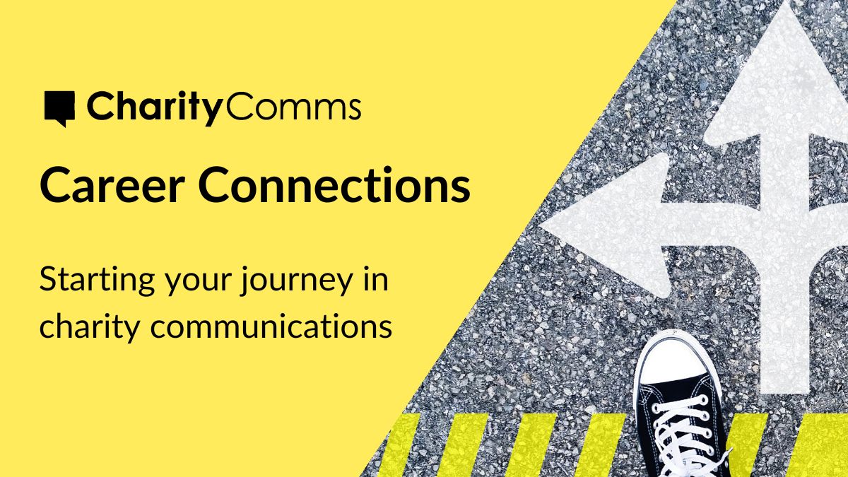 Are you starting your journey in comms, the charity sector or the CharityComms community? Join us on 21 May for our Career Connections event where you can connect with industry professionals and discover how CharityComms can help you on your journey: bit.ly/3UKaZ3r