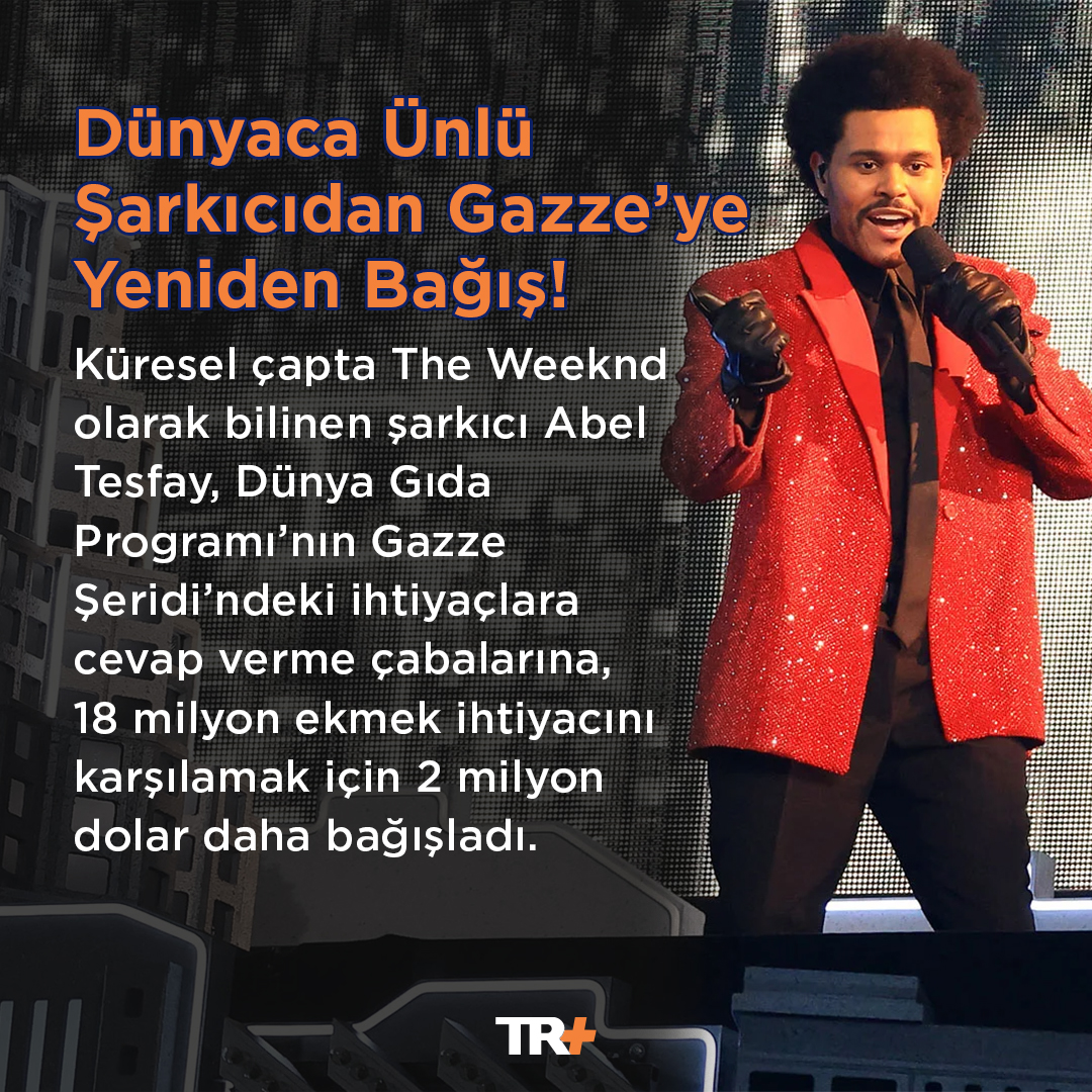 💲Daha önce 2 buçuk milyon dolar bağışta bulunan dünyaca ünlü şarkıcı The Weeknd’den yeni bir bağış.