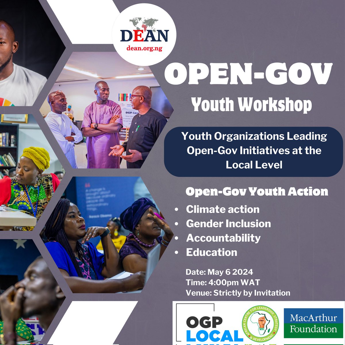 DEAN in collaboration with @ogpnigeria, @centrelsd and @macfound presents a one day workshop on #OpenGov youth workshop. This gathering is for youths committed to making a difference Climate Action, Gender Inclusion, Accountability, and Education. #YouthLeadership #ChangeMaker