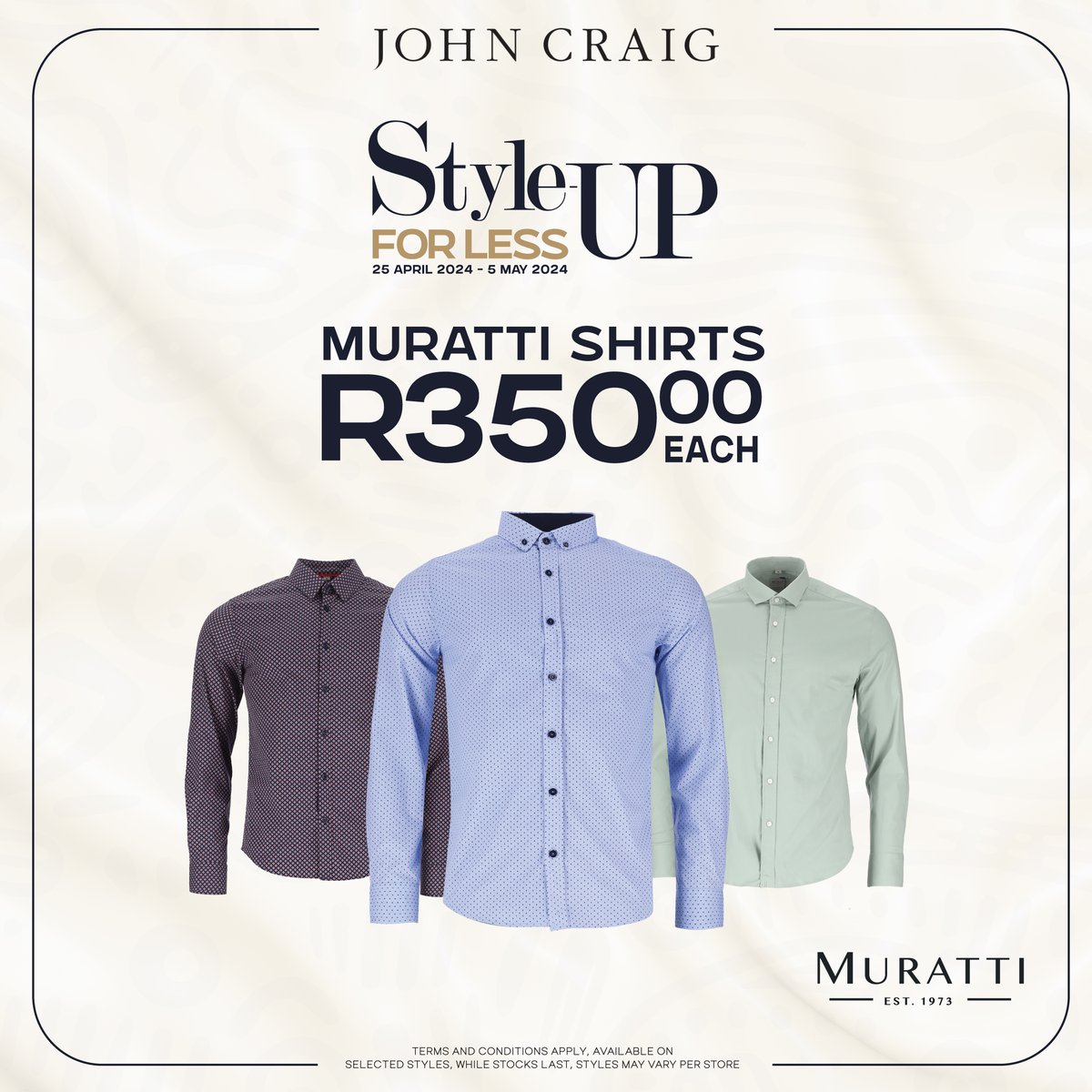 Hot deals at John Craig! Grab 2 Bertolini chinos for just R600, stylish Muratti shirts for R350, and Levi's 512 at only R499.99. Don't miss out!

T's & C's Apply.
Ends 5 May 2024

#JohnCraig #SaleAlert #FashionFinds