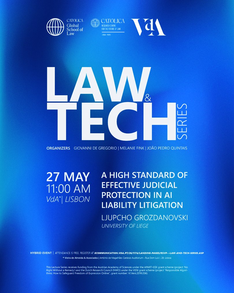 Our next @CatolicaGlobal Law & Tech Lecture is here! @LjupchoILS will talk about 'A High Standard for Effective Judicial Protection in AI Liability Litigation' (27 May) Registration (hybrid): ecommunication.vda.pt/26/1174/landin… cc: my great co-conveners @MelanieFink1 @G_De_Gregorio