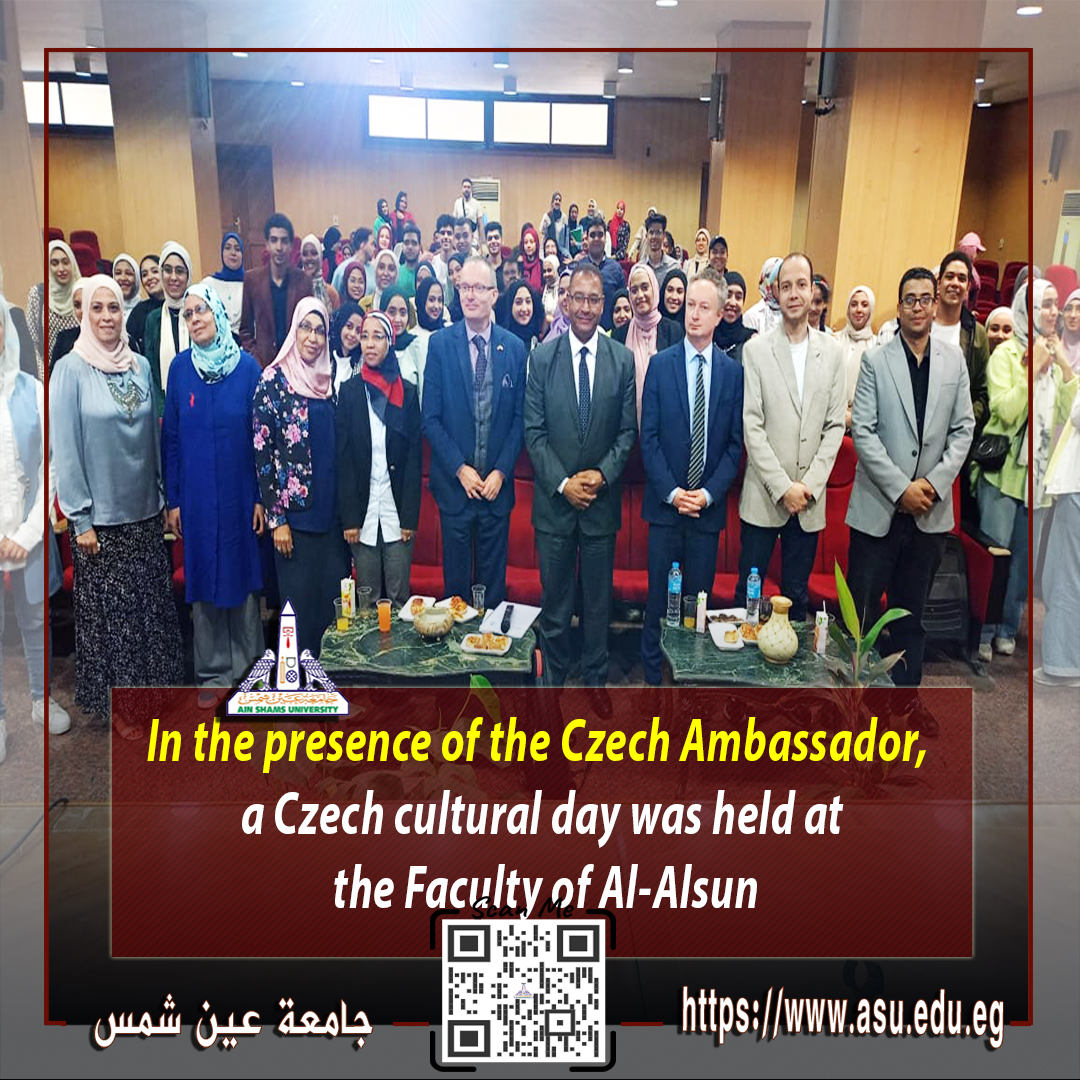 In the presence of the Czech Ambassador, a Czech cultural day was held at the Faculty of Al-Alsun

asu.edu.eg/7687/news/