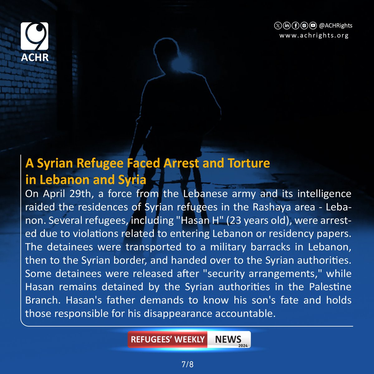 A Syrian Refugee Faced Arrest and Torture in Lebanon and Syria.
#Together_for_Human_Rights #weeklynews #violations #humanrights #syrianrefugees #lebanon #syria #RefugeesRight