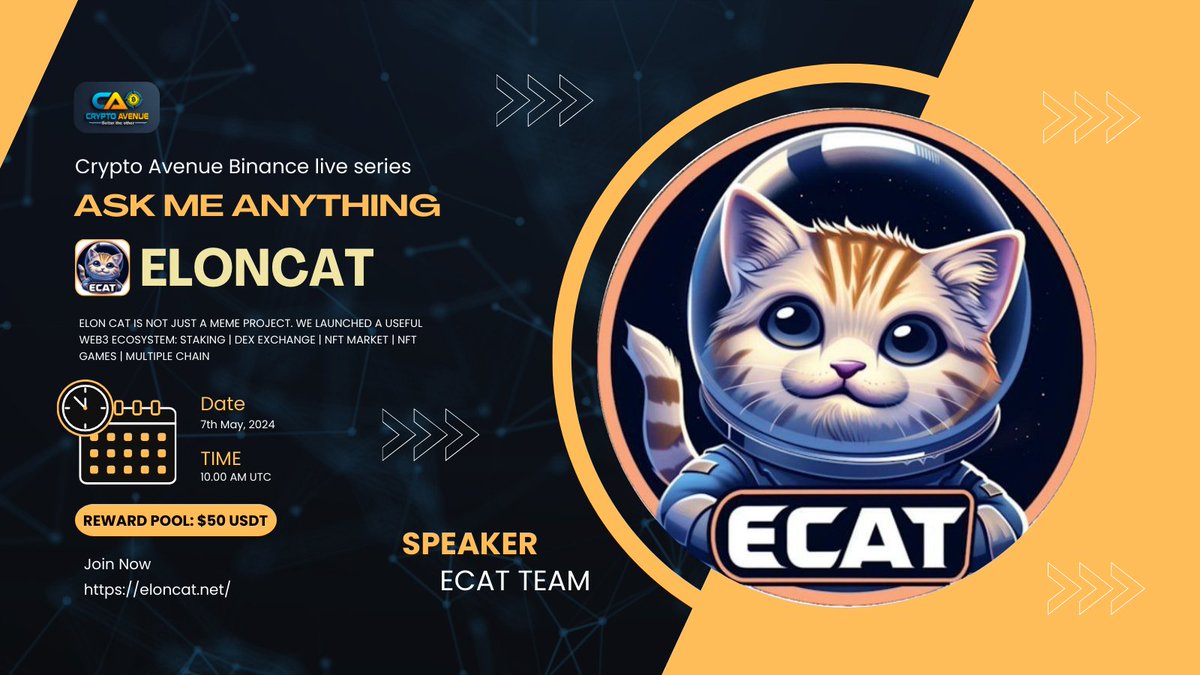 🔈We Are Pleased to Announce Our Next #BinanceLive_AMA With ElONCAT '

🎁Prize: $50 $USDT
📆Date: 7th May 2024 At 
10.00 AM UTC
🏨 Venue: binance.info/en/live/video?…

‼️ Rules:

1️⃣ Follow 

@CryptoAvenuee 
&
@ElonCatFinance

2️⃣ Like Retweet & Comments Your Questions & Tag 3 friends
