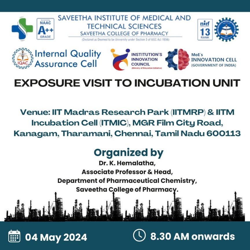 Saveetha College of Pharmacy is organizing ' Exposure Visit To Incubation Unit ' on 04.05.2024. #simats#MHRDInnovationCell#iic#saveethabreeze#ViceChancellorsimats#exposure visit