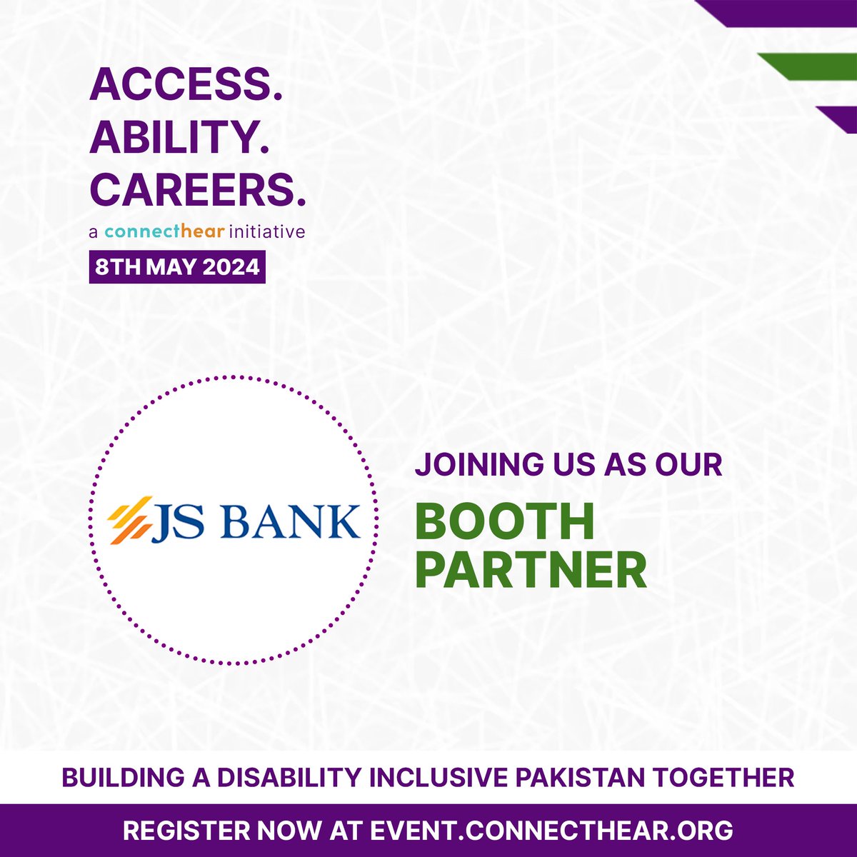 ConnectHear welcomes Habib Metro,  HBL, Jazz, JS Bank and others who would be joining us as Booth Partners for ACCESS.ABILITY.CAREERS 2024!

Visit their booth on May 8th at IBA City Campus and explore your career path!

Register now: event.connecthear.org
