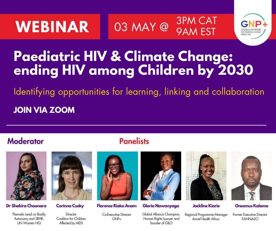 Happening today @gnpplus webinar on 'Paediatric HIV & Climate Change: Ending HIV among Children by 2030' join conversation with @childrenandHIV 📅May 3, 2024 ⏰300 PM SAST 🔗 us02web.zoom.us/webinar/regist… #PaediatricHIV #ReachAllChildren