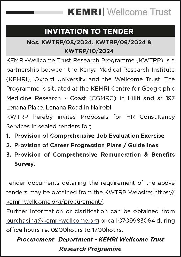 For more details about the following advertised tenders please visit our website kemri-wellcome.org/procurement/ Further information or clarification can be obtained from purchasing@kemri-wellcome.org or call 0709983064 during office hours.