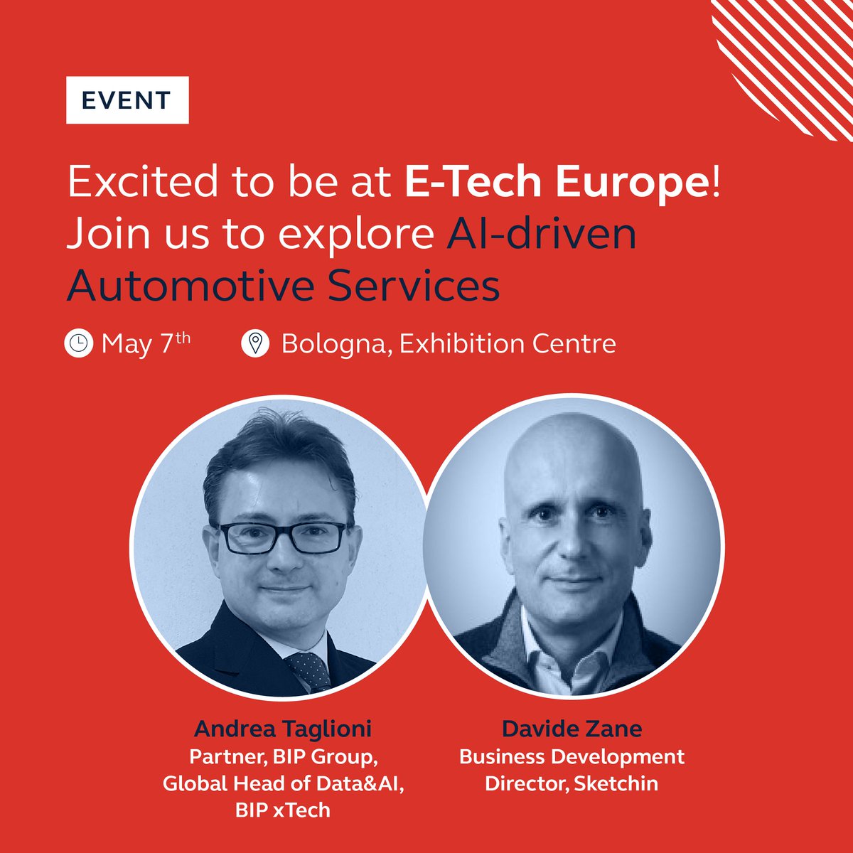 BIPxTech's tweet image. We announce our upcoming presence at #ETechEurope! 
Andrea Taglioni, Partner at @Bip_Group and Global Head of Data &amp;amp; AI at BIP xTech, and Davide Zane, Business Development Director at Sketchin, will speak about #AI and #automotive industry.  
#BIPxTech #ETechEurope