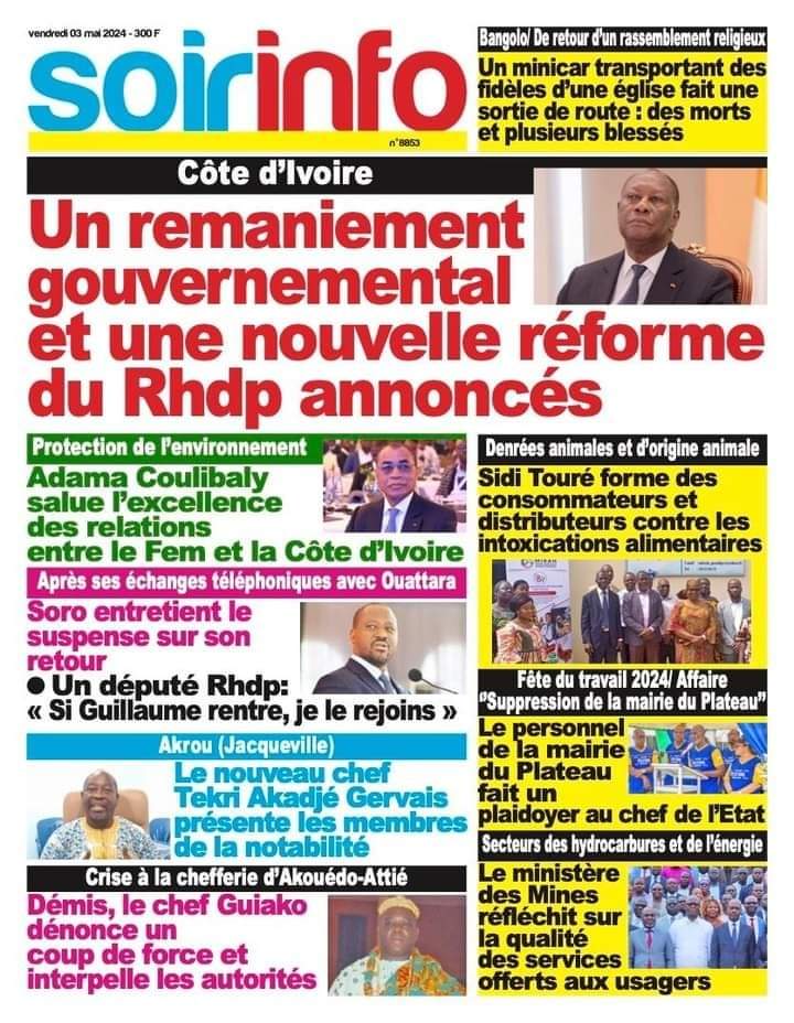 À ENVIRON 15 MOIS DE LA PRÉSIDENTIELLE
Gouvernement, Rhdp:
Ouattara prépare de grands changements

GOUVERNEMENT OUATTARA :
Un autre remaniement se prépare
► Voici les ministres menacés!

APRÈS SES ÉCHANGES TÉLÉPHONIQUES AVEC OUATTARA :
Soro entretient le suspense sur son retour