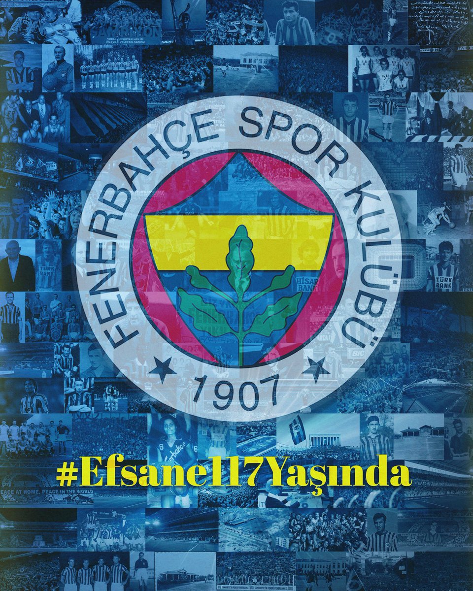 #Efsane117Yaşında 💛💙 İYİ Kİ DOĞDUN, SONSUZA DEK YAŞA FENERBAHÇE…