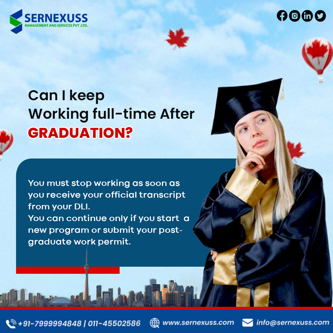 Can I keep working full-time after graduation? Connect Sernexuss!! For more information call us at +91 7999994848 or drop an email to us at info@sernexuss.com You can also chat with our experts: bit.ly/3YFARfD #immigrationconsultant #visaconsultant #sernexuss