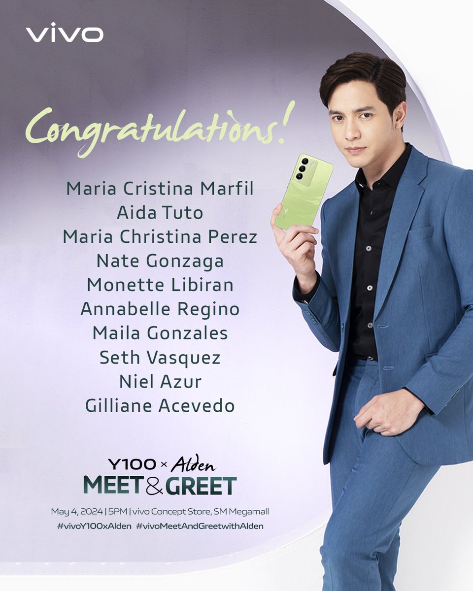 Congratulations to the 10 lucky winners of vivo's Meet and Greet with @aldenrichards02 at vivo Concept Store in SM Megamall this May 4!🎉 Check out the list below. See you there!🫶🏻 #vivoY100xAlden #vivoMeetAndGreetwithAlden