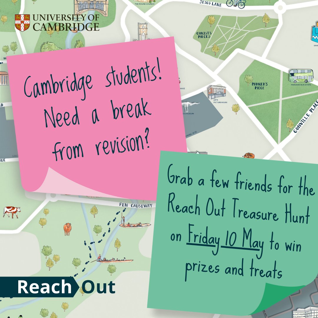 📣 Calling all Cambridge students! 

🗺️ Take a break during the revision period by joining the Reach Out Treasure Hunt on 10 May. Solve clues as you explore Cambridge to win prizes and treats. 

🔍 The first clue will be posted here on the morning of 10 May.

#ReachOutCambridge
