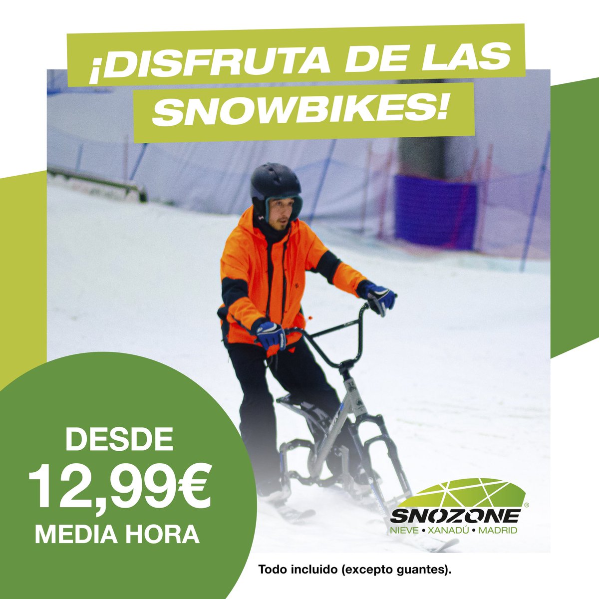 Recuerda que ya puedes disfrutar de nuestras SNOWBIKES con todo incluido (excepto guantes)desde 12,99€. 

¡Un plan en el que tanto adultos como niños lo pasarán en grande en nuestra pista de nieve❄️al mejor precio!
*Los menores de 12 años deberán entrar en compañía de un adulto.