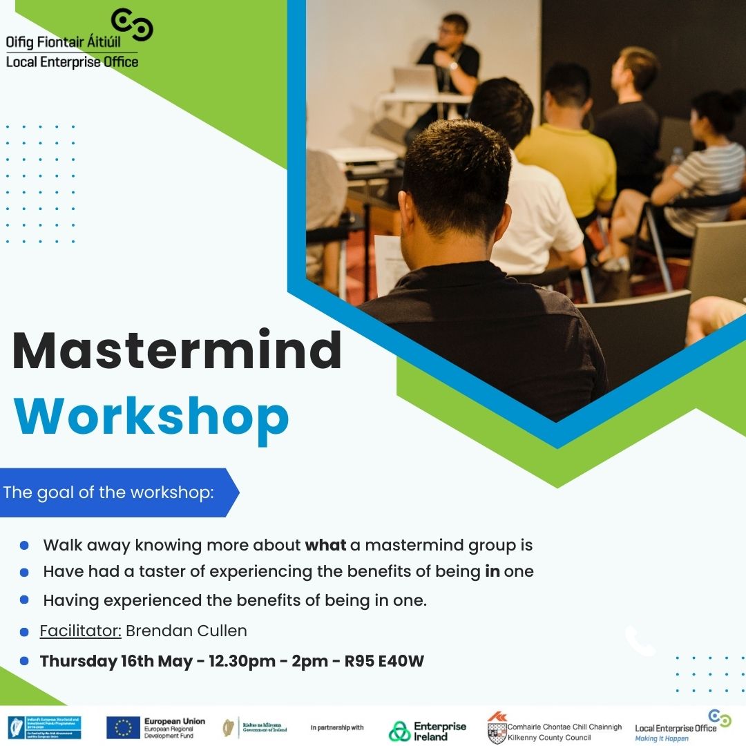 📢 MASTERMIND WORKSHOP If you want to be challenged, as well as getting practical and informed ideas, then this short and interactive workshop may be for you 📝 📆 Thursday 16th May 📍 Pembroke Hotel, Patrick St, Kilkenny R95 E40W 🕙 12.30pm- 2pm 🔗 shorturl.at/bpBF6