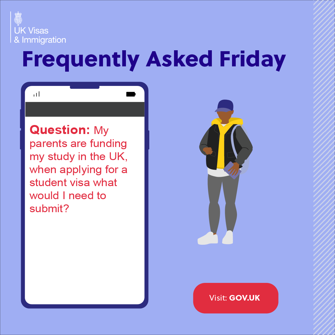 Question: My parents are funding my study in the UK, when applying for a student visa what would I need to submit? #UKStudentVisa