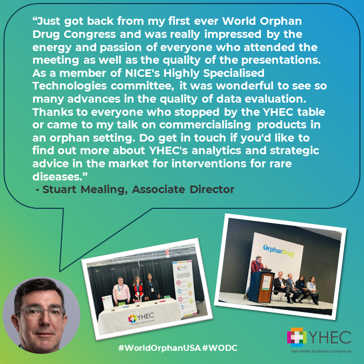 YHEC staff were delighted to be at @OrphanConf last week. Here is what Stuart Mealing had to say about his time there. If you'd like to get in touch, email us at yhec@york.ac.uk #WorldOrphanDrugCongress #WorldOrphan #WODC #RareDiseases #OrphanDrugs