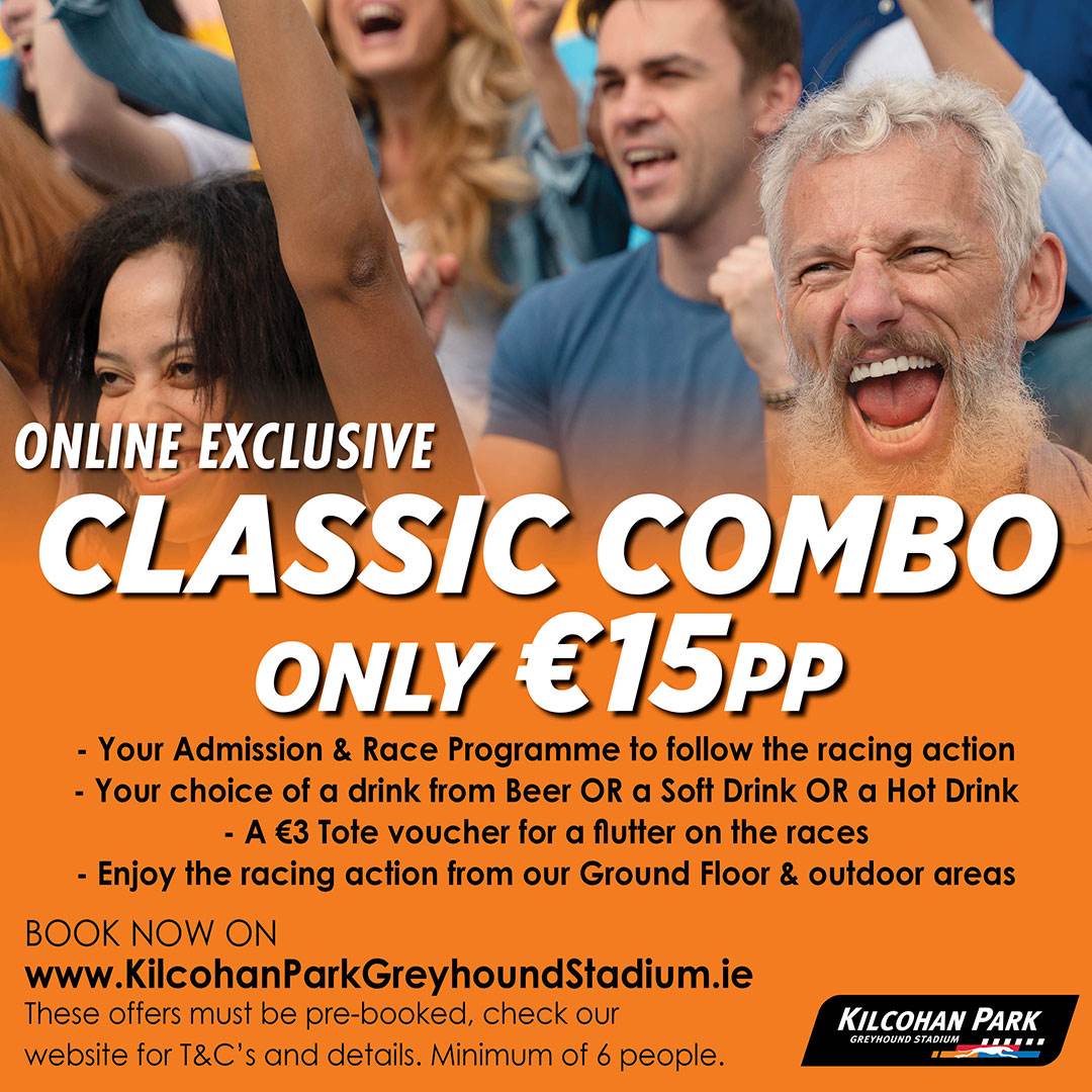 Our Classic Combo deal & the bank holiday weekend makes the perfect combo!☀️

Come & enjoy our Classic Combo deal tonight at just €15pp for groups of 6+

T&Cs app

Online exclusive book before arriving on➡️KilcohanParkGreyhoundStadium.ie

#GoGreyhoundRacing #ThisRunsDeep #Waterford