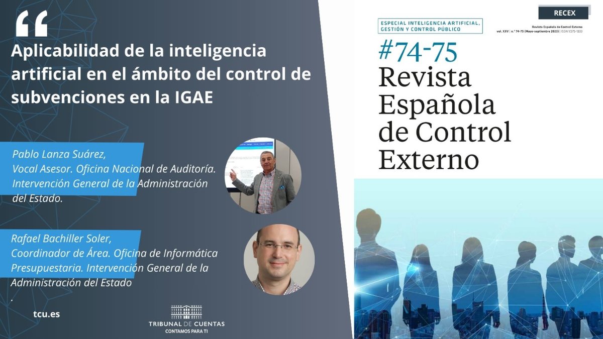 📖Hoy os invitamos a profundizar acerca de la aplicabilidad de la inteligencia artificial en el ámbito del control de subvenciones en la IGAE.

👇Consulta este artículo del número 74-75 de la Revista Española de Control Externo (RECEX).

🔗recex.tcu.es/es/biblioteca/…