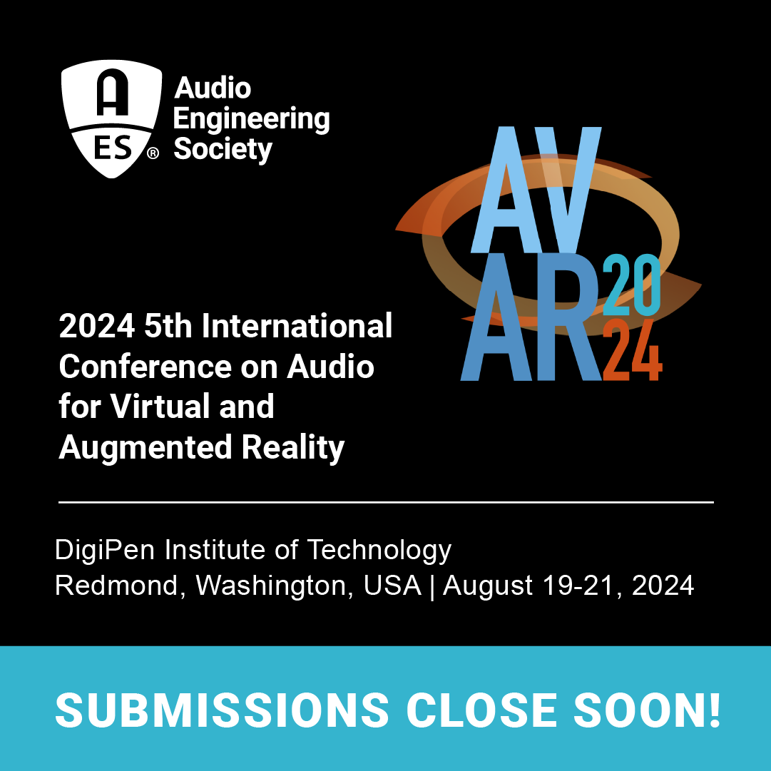 Paper and Workshop submissions for the 5th International Conference on Audio for Virtual and Augmented Reality have been extended to May 17th! Don't miss your opportunity to share your expertise and be part of the revolution: aes2.org/contributions/… #AVAR #VR #AR