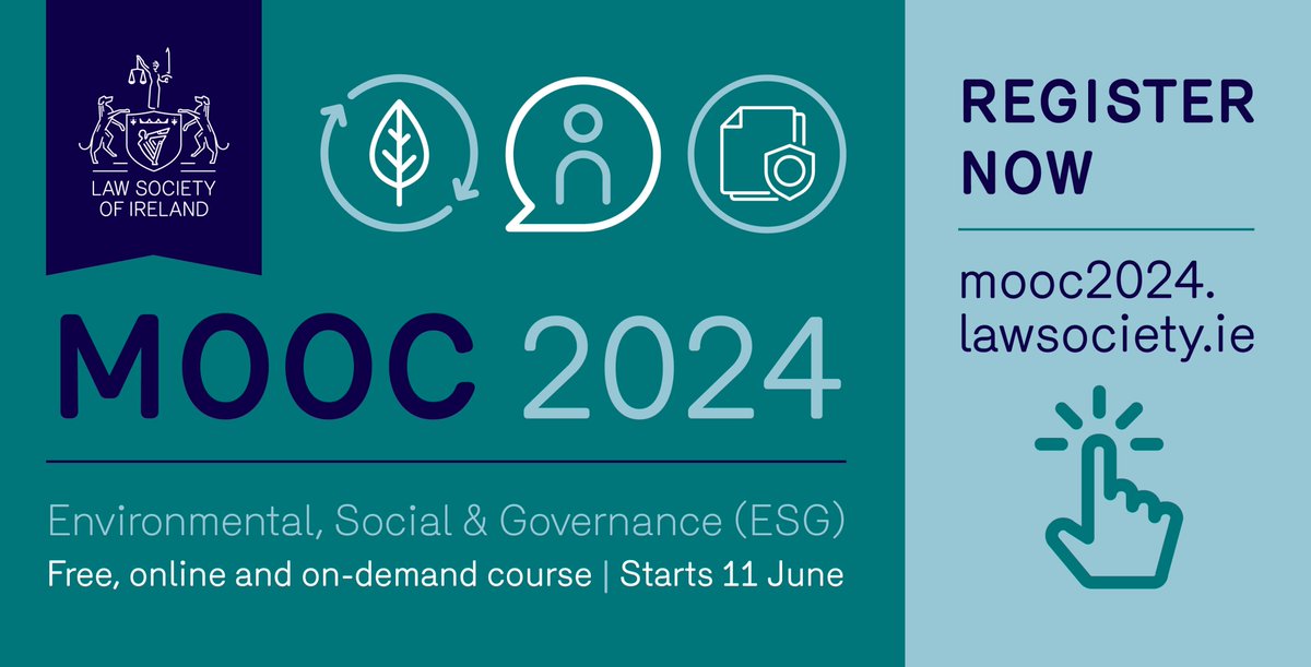 📢Registration has opened for the 2024 @LawSocIreland Massive Open Online Course (MOOC) covering all things Environmental, Social & Governance #ESG. This is a free course, open to all and delivered entirely online. Register today: mooc2024.lawsociety.ie #MOOCESG #legaleducation