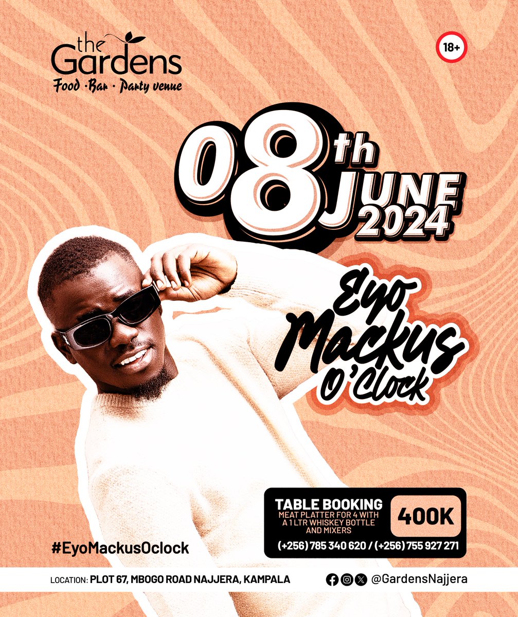 Looking to elevate your #EyoMackusOclock experience @GardensNajjera on June 8th We've got you covered! Book a table for 400k fully redeemable ensuring you a VIP treatment you deserve.Don't miss out on this exclusive opportunity. Note: For reservations hit the numbers below