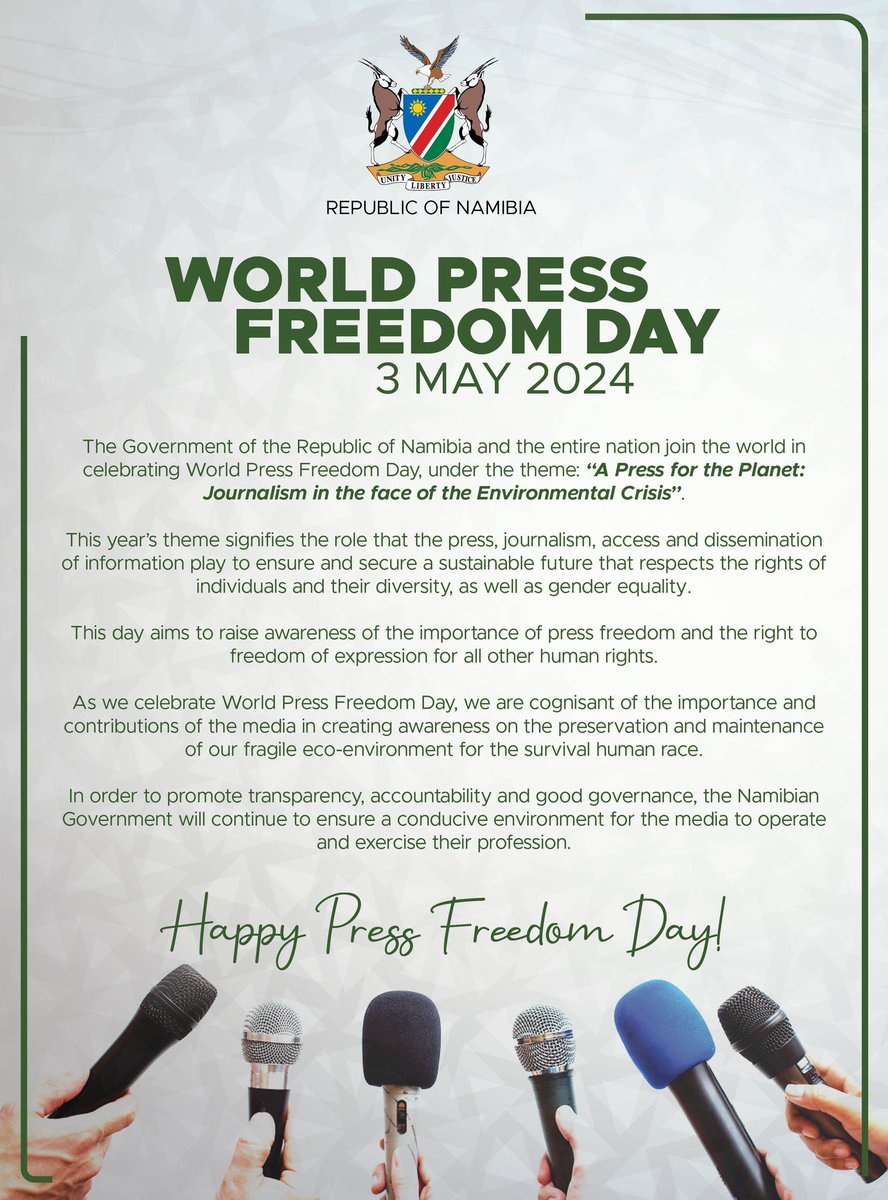 PRESS FREEDOM DAY - The Government of the Republic of Namibia and the entire nation join the world in celebrating World Press Freedom Day, under the theme: 'A Press for the Planet: Journalism in the face of the Environmental Crisis'.