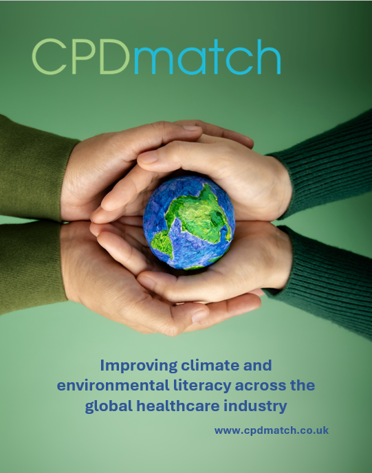 We conserve only what we love; love only what we understand and understand only what we are taught. CPDmatch helps healthcare professionals and suppliers become climate and environmentally literate. Visit cpdmatch.co.uk; select climate and planet earth; learn and act.