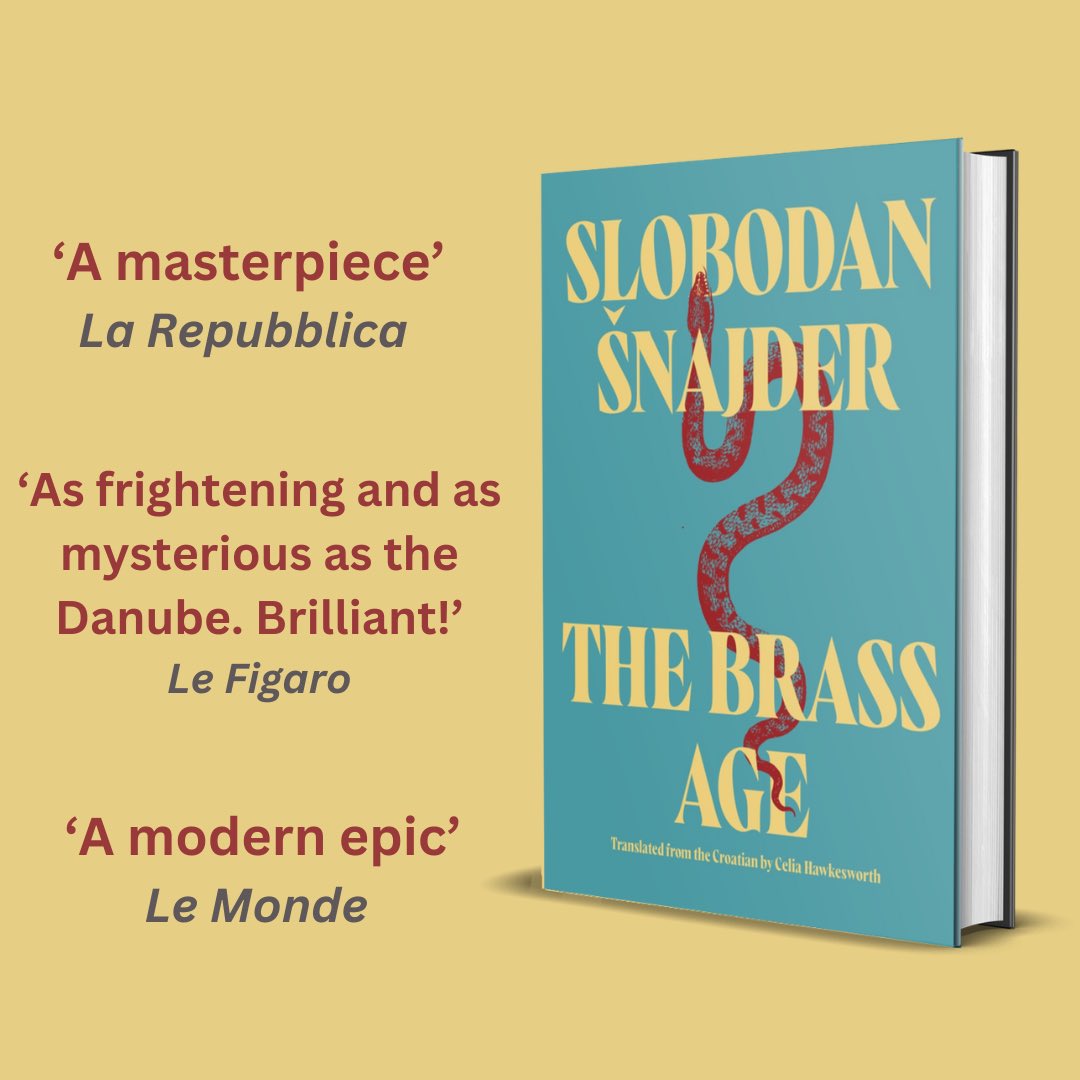 ‘Like Olga Tokarczuk, Šnajder has written a novel about a Europe that has lost its diversity and has been destroyed by fascism, communism and, in recent times, nationalism ... a modern epic’ Le Monde THE BRASS AGE is available now.