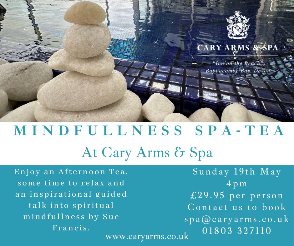 The Spa at @CaryArms are hosting a fantastic Mindfulness Spa-Tea on Sunday 19th May! 🧖‍♀️🫖 Enjoy a delightful afternoon tea, an inspirational talk by Sue Francis & plenty of time to relax! To book please call them on 01803 327110 or email spa@caryarms.co.uk
