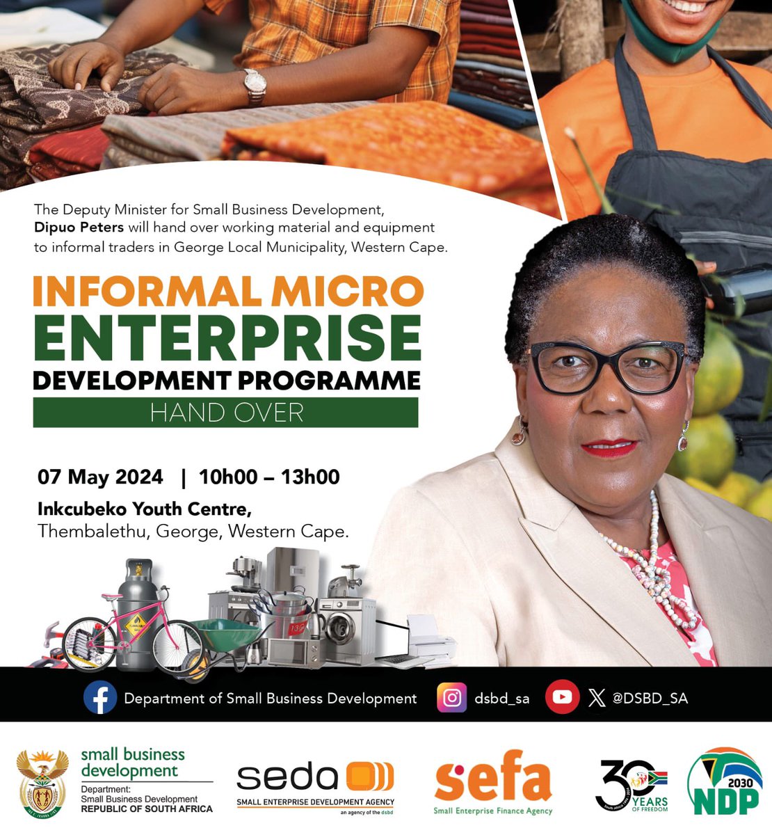The Deputy Minister for Small Business Development, Ms Dipuo Peters will hand over working material and equipment to informal traders in George Local Municipality, Western Cape province. #IMEDP #dsbdupliftinginformalsmmes
