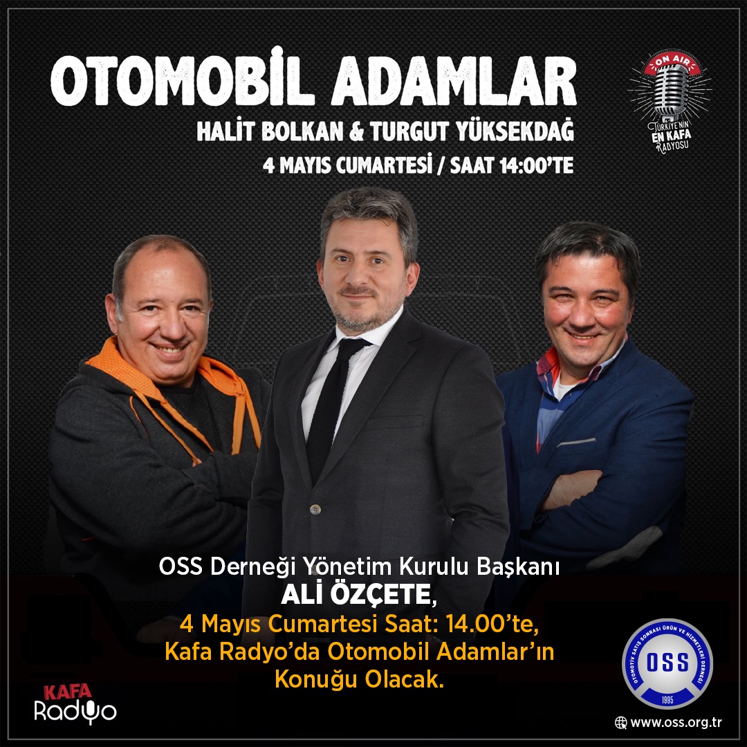 OSS Derneği Yönetim Kurulu Başkanı Ali Özçete, 4 Mayıs Cumartesi günü (yarın) KAFA RADYO’da Otomobil Adamlar programının konuğu olacak.

#OSSDerneği @kafaradyo