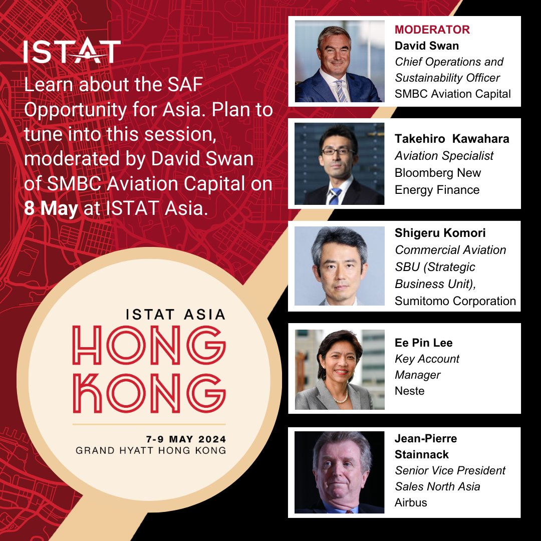 Join David Swan of SMBC Aviation Capital at #ISTATAsia for focused conversation around SAF in Asia. The panel features speakers from Bloomberg New Energy Finance, Sumitomo Corporation, Neste and Airbus. Full schedule and registration ▶️ bit.ly/2GvyqIb #ISTATEvents