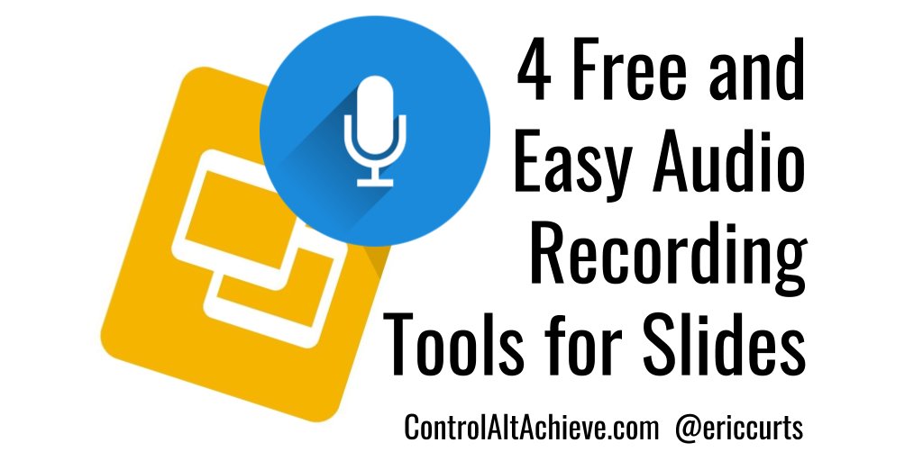 4 Free and Easy Audio Recording Tools for Google Slides controlaltachieve.com/2019/04/audio-… #GSuiteEDU
#controlaltachieve
