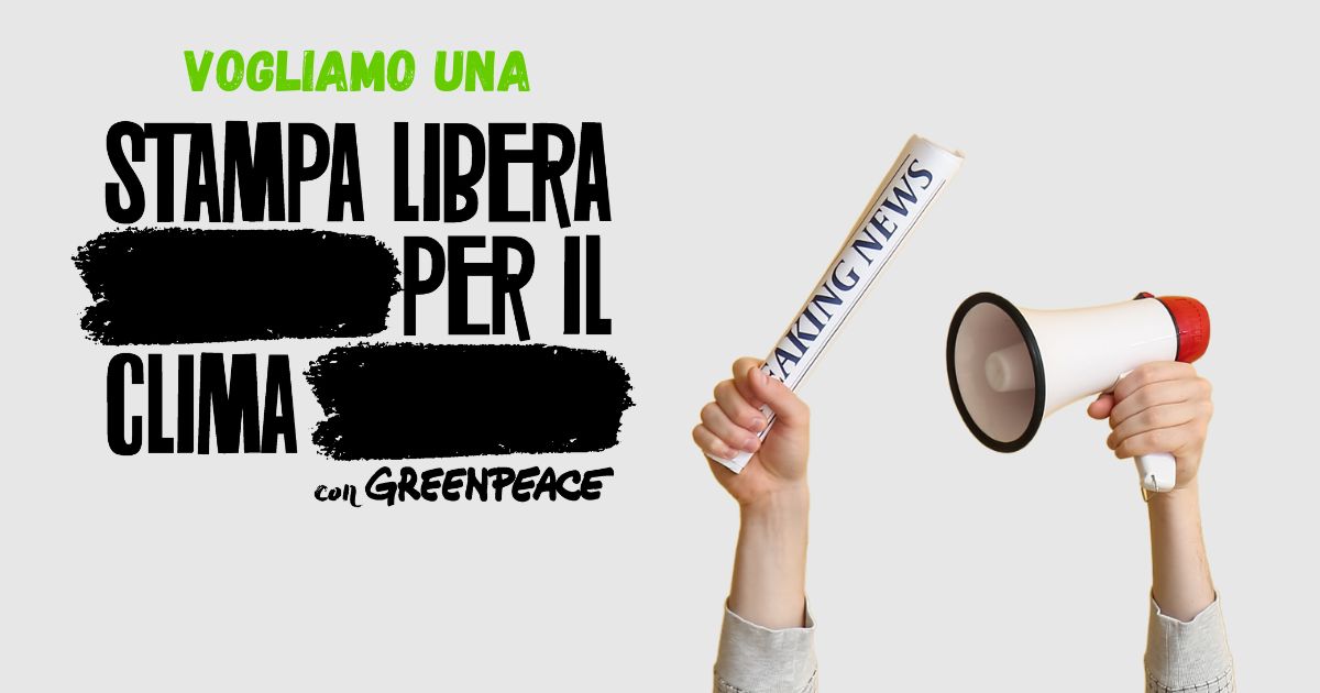 All'Italia serve una stampa libera, anche per il clima shar.es/agsDaz Anche greenreport firma l’editoriale congiunto in occasione della Giornata mondiale. Greenpeace: «Ringraziamo le testate, anche in Italia esiste un giornalismo indipendente dai finanziamenti fossili»